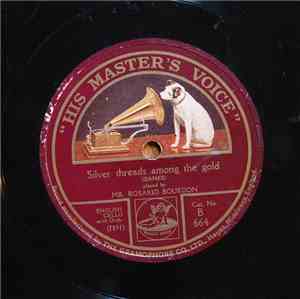 Mr. Rosario Bourdon - Silver Threads Among The Gold / The Broken Melody