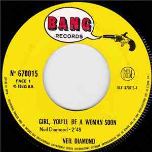 Neil Diamond - Girl, You'll Be A Woman Soon