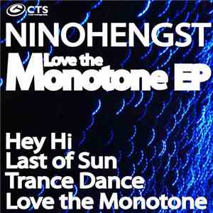NinoHengst - Love The Monotone EP