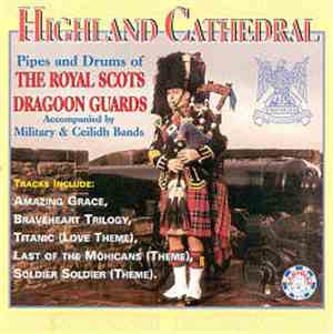 Pipes and Drums of The Royal Scots Dragoon Guards - Highland Cathedral