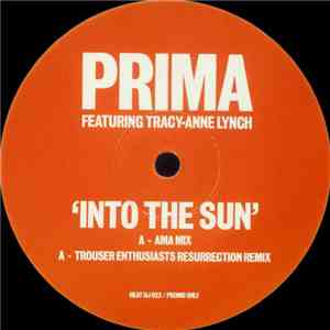 Prima Featuring Tracy-Anne Lynch - Into The Sun