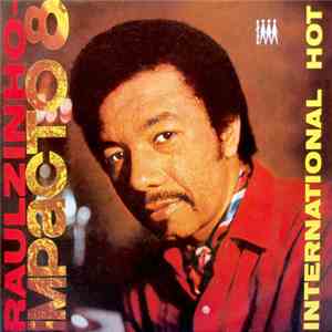 Raulzinho - Impacto 8 - International Hot