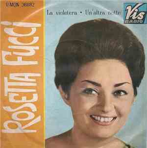 Rosetta Fucci - La Violetera / Un'Altra Notte