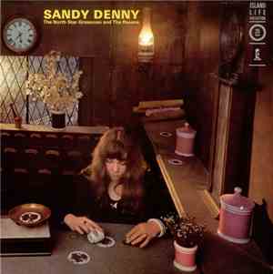 Sandy Denny - The North Star Grassman And The Ravens