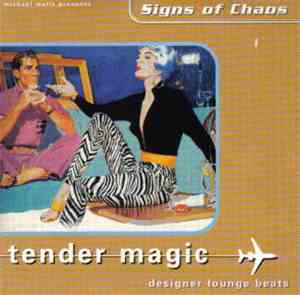 Signs Of Chaos - Tender Magic (Designer Lounge Beats)