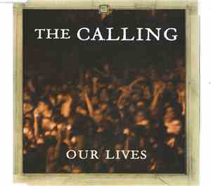The Calling - Our Lives