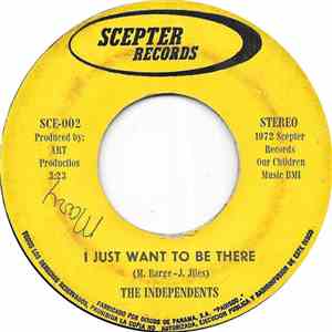 The Independents - I Just Want To Be There