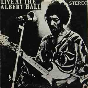 The Jimi Hendrix Experience - Live At The Albert Hall