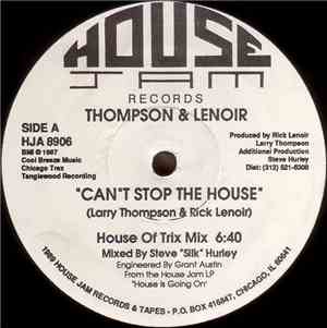 Thompson & Lenoir - Can't Stop The House