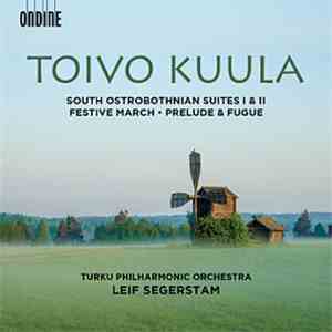 Toivo Kuula, Leif Segerstam, Turku Philharmonic Orchestra - Festive March/  ...
