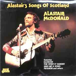 Alastair McDonald - Alastair's Songs Of Scotland