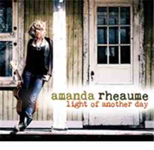 Amanda Rheaume - Light Of Another Day