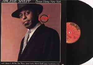 Archie Shepp - Down Home New York