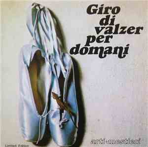 Arti+Mestieri - Giro Di Valzer Per Domani