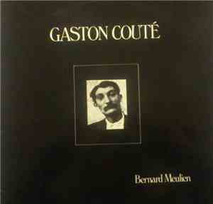 Bernard Meulien - Gaston Couté