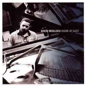 Bheki Mseleku - Home At Last