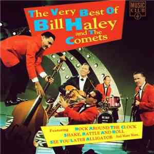 Bill Haley - The Very Best Of Bill Haley And The Comets