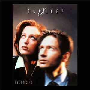 Blaxleep - The Lies FX (Planet X Mix)