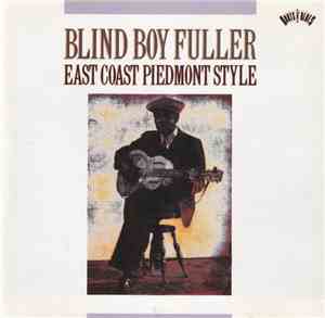 Blind Boy Fuller - East Coast Piedmont Style