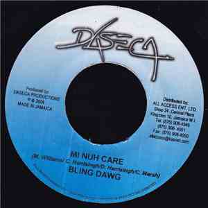 Bling Dawg / Singer J - Mi Nuh Care / Tek It Too Far