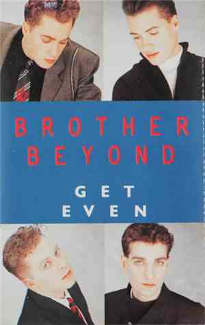 Brother Beyond - Get Even