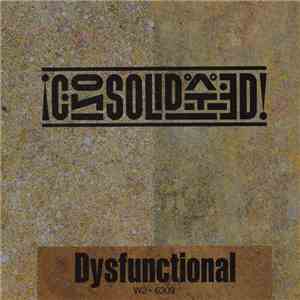 Consolidated - Dysfunctional