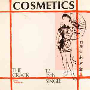Cosmetics  - The Crack / Caligraphy