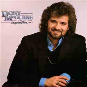 Dony McGuire - The Writer - The Singer - Inspiration