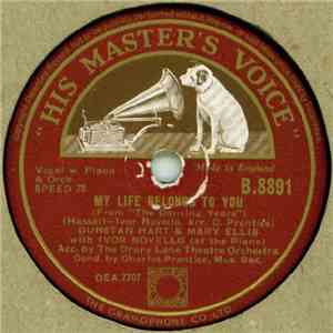 Dunstan Hart & Mary Ellis With Ivor Novello - My Life Belongs To You / My D ...