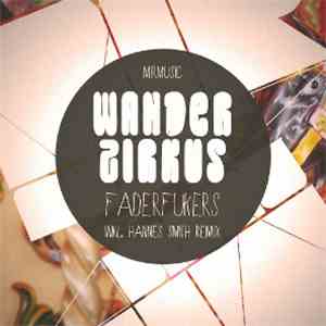 Faderfukers - Wanderzirkus EP