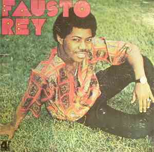 Fausto Rey - Fausto Rey