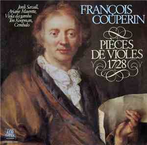 François Couperin - Jordi Savall, Ariane Maurette, Ton Koopman - Pièces De  ...