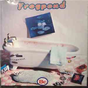 Frogpond - Be