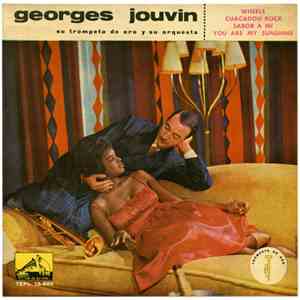 Georges Jouvin, Su Trompeta De Oro Y Su Orquesta - Wheels / Cuacadou Rock / ...