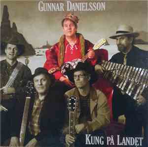 Gunnar Danielsson - Kung På Landet