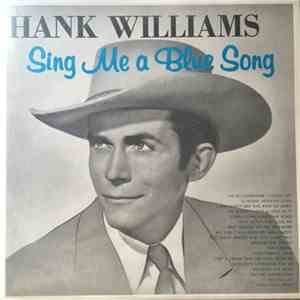 Hank Williams And His Drifting Cowboys - Sing Me A Blue Song