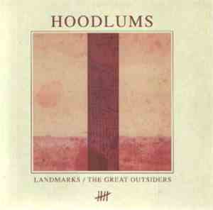 Hoodlums  - Landmarks / The Great Outsiders