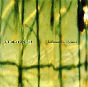 Inhibitionists - Lithium Salt Mines