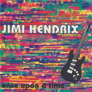 Jimi Hendrix - Once Upon A Time