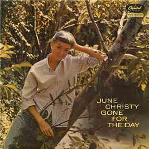 June Christy - Gone For The Day