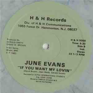 June Evans - If You Want My Lovin