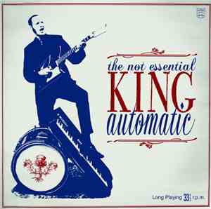 King Automatic - The Not Essential