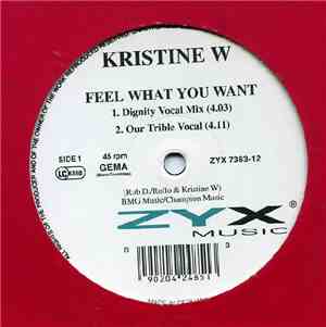 Kristine W - Feel What You Want