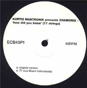 Kurtis Mantronik Presents Chamonix - How Did You Know (77 Strings) (Promo 1 ...