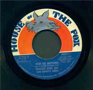 Maceo And All The King's Men - Got To Get'cha / (I Remember) Mr. Banks