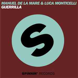 Manuel De La Mare & Luca Monticelli - Guerrilla