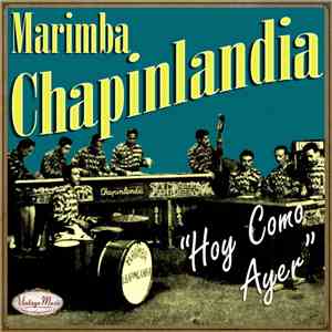 Marimba Chapinlandia - Marimba Chapinlandia