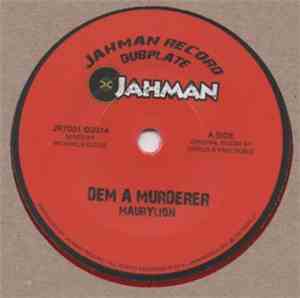 MauryLion / Ras Mat-I - Dem A Murderer/ Forward Jahman