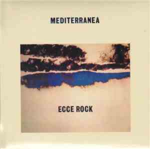 Mediterranea  - Ecce Rock