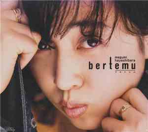 Megumi Hayashibara = 林原めぐみ - Bertemu = ブルトゥム